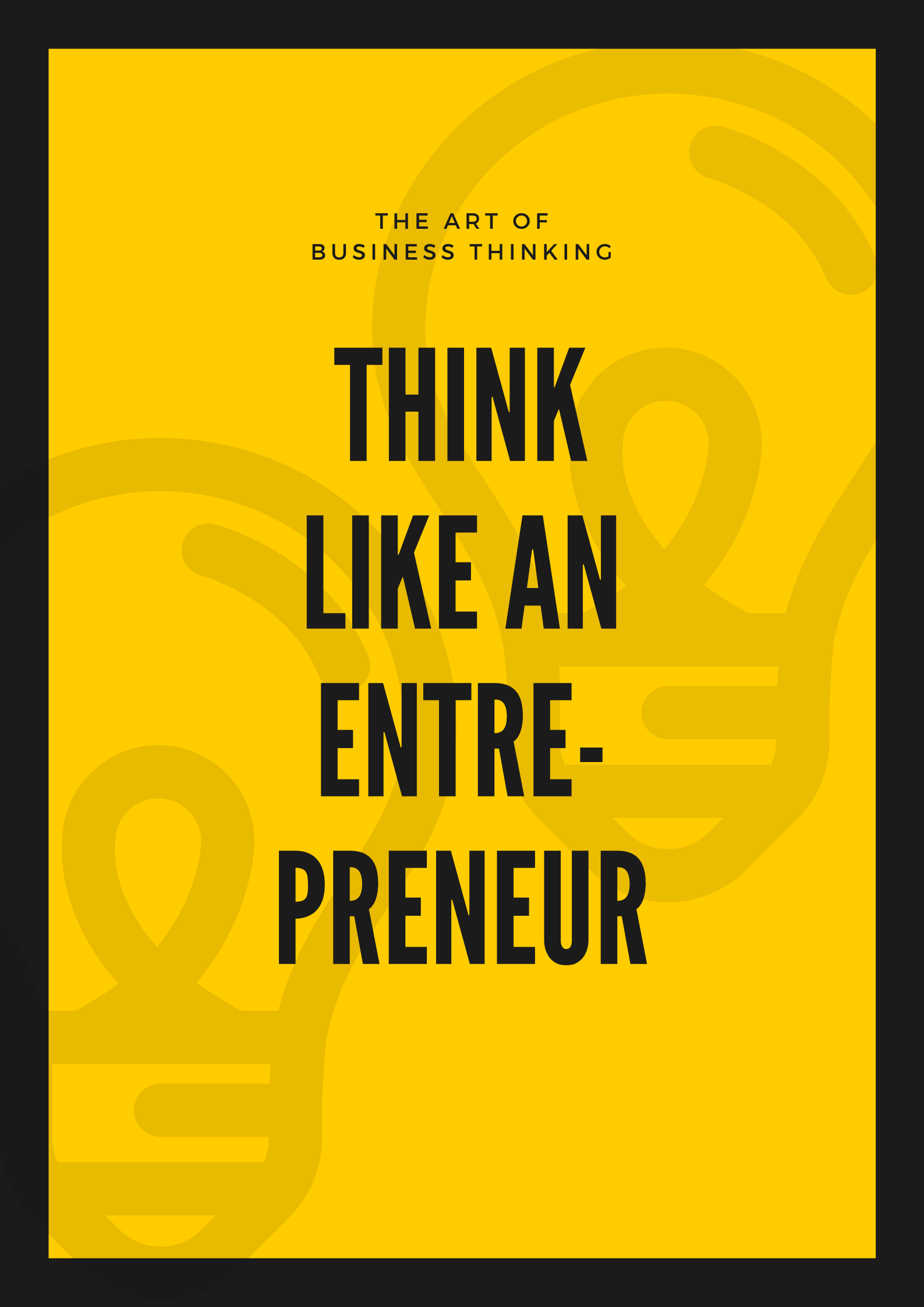 Think Like an Entrepreneur